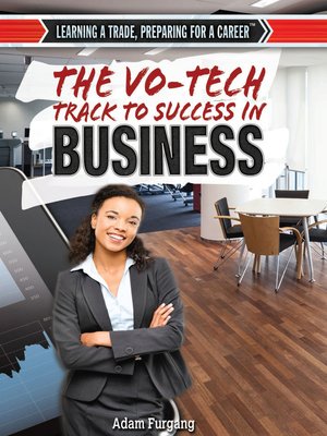 cover image of The Vo-Tech Track to Success in Business
